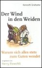Der Wind in Den Weiden Teil 4: Warum Sich Alles Stets Zum Guten Wendet [CASSETTE]