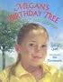 Megan's Birthday Tree: A Story about Open Adoption