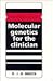 Book Molecular Genetics for the Clinician