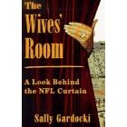 The Wives' Room: A Look Behind the NFL Curtain
