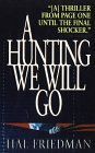  : A Hunting We Will Go