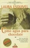Como Agua Para Chocolate/Like Water for Chocolate