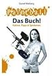 Paintball - Das Buch!: Fakten, Tipps und Spielarten