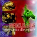 The Extinction of Benevolence by Internal Bleeding