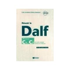 R�ussir le DALF, niveaux C1 C2 : Cadre europ�en commun de r�f�rence (2CD audio)