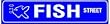 FISH STREET water sport hobbie pet street sig