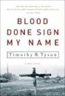 Blood Done Sign My Name: A True Story (1400083117) by Tyson, Timothy B.
