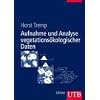 Aufnahme und Analyse vegetations�kologischer Daten (Uni-Taschenb�cher L)
