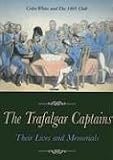 The Trafalgar Captains: Their Lives And Memorials