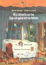 Kunterbunte Spukgeschichten - Sarah Bosse