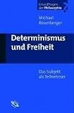 Determinismus und Freiheit