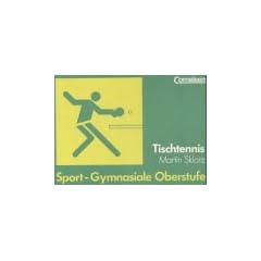 Sport - Gymnasiale Oberstufe: Tischtennis: Sch�lerbuch