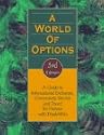 A World of Options : A Guide to International Exchange, Community Service, and Travel for Persons with Disabilities
