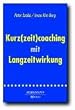 Kurz(zeit)coaching mit Langzeitwirkung