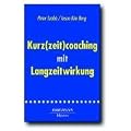 Kurz(zeit)coaching mit Langzeitwirkung