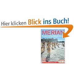 MERIAN Franz�sische Atlantikk�ste: Traumk�ste, Bordeaux, Baskenland (MERIAN Hefte)