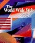 The World Wide Web Complete Reference