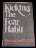Kicking the Fear Habit