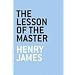 The Lesson of the Master (The Art of the Novella series)
