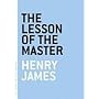 The Lesson of the Master (The Art of the Novella series)