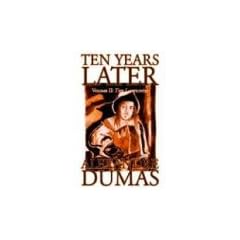 Ten Years Later, Vol. II: v. 2