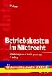 Betriebskosten im Mietrecht: Erl�uterungen und Rechtsprechung