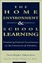 The Home Environment & School Learning: Promoting Parental Involvement in the Education of Children (Jossey Bass Education Series)