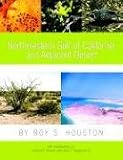 Natural History Guide to the Northwestern Gulf of California and Adjacent Desert