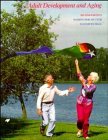 Adult Development and Aging, 2nd Edition Marion Perlmutter, Elizabeth Hall