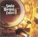 Sunday Morning Coffee II: Day Parts