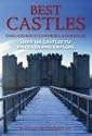 Best Castles - England, Ireland, Scotland, Wales: The Essential Guide for Visiting and Enjoying