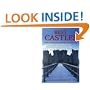 Best Castles, England, Scotland, Ireland, Wales: Over 100 Castles to Discover and Explore