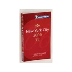 Michelin New York City 2006 (Michelin Guide New York City)