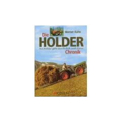 Die gro�e Holder Chronik: Ein Holder geht durch dick und d�nn