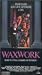 VHS : Waxwork
