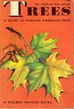 Trees: A Guide to Familiar American Trees