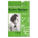 Die Musik Gustav Mahlers (Taschenbucher zur Musikwissenschaft) book cover