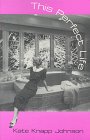 This Perfect Life: Poems (Miami University Press Poetry Series)