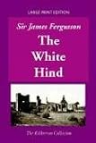 The White Hind (The Kilkerran Collection)