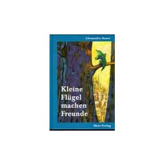 Kleine Fl�gel machen Freunde
