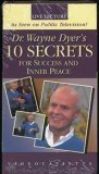 Dr. Wayne Dyers 10 secrets for success and inner peace