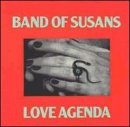 Band Of Susans - Love Agenda - Zortam Music