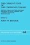 The Current State of the Coherence Theory: Critical Essays on the Epistemic Theories of Keith Lehrer and Laurence BonJour, with Replies (Philosophical Studies Series)