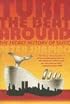 Turn the Beat Around: The Secret History of Disco