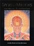 Sacred Mirrors: The Visionary Art of Alex Grey