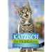K�tzisch f�r Nichtkatzen: So verstehen Sie Ihre Samtpfote