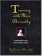Training With Miss Abernathy: A Workbook for Erotic Slaves and Their Owners