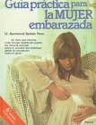 Guia Practica Para LA Mujer Embarazada