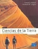 Ciencias de la Tierra: Una Introduccion a la Geologia Fisica with CDROM