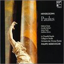 Mendelssohn: Paulus Diener, Markert, J. Taylor, Görne: Herreweghe by Felix Mendelssohn, Orchestre des Champs-Elysées, Philippe Herreweghe, Melanie Diener, and Matthias Görne